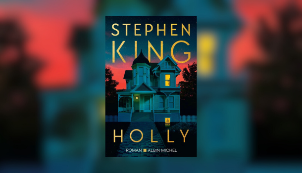 HOLLY : POURQUOI STEPHEN KING EST-IL DEVENU AUSSI DÉCEVANT ?